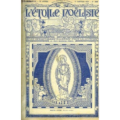 L Étoile Noëliste N° 1080 - Une Prise De Croix Bleues, La Robe De La Mendiante Par Max Colomban, L Assassinat Du Duc De Guise, P.F. Percy (1754-1825), Mademoiselle D Artagnan (Suite) Par Jean Rosmer(...)
