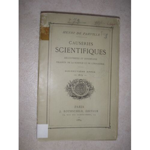 Causeries Scientifiques. Découvertes Et Inventions. Progrès De La Science Et De L'industrie. 19ème Année. 1879