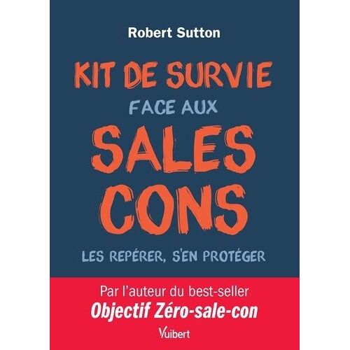 Kit De Survie Face Aux Sales Cons