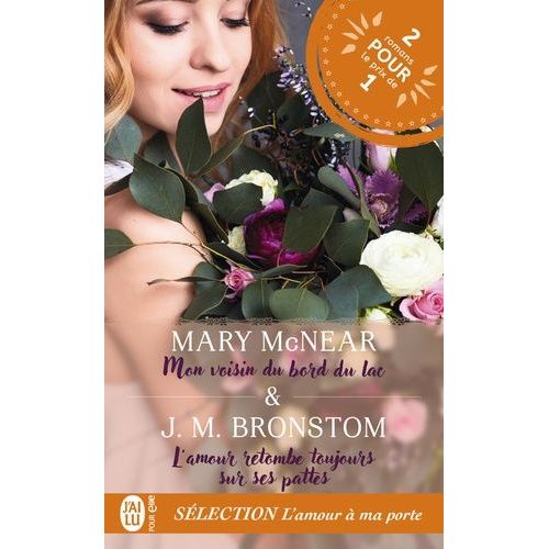 Sélection L'amour À Ma Porte - L'amour Retombe Toujours Sur Ses Pattes - Mon Voisin Du Bord Du Lac