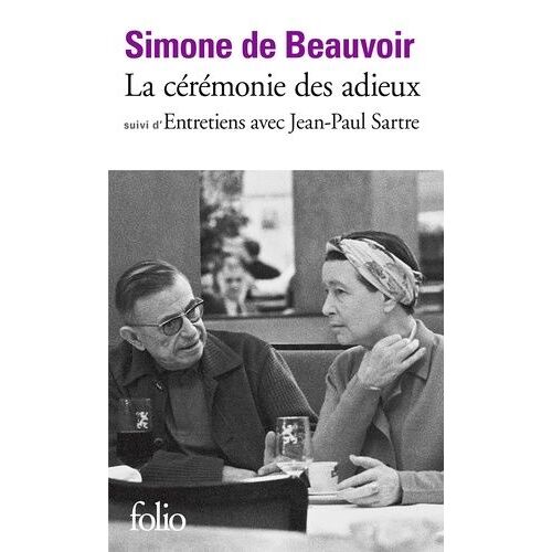 La Ceremonie Des Adieux Suivi De Entretiens Avec Jean-Paul Sartre