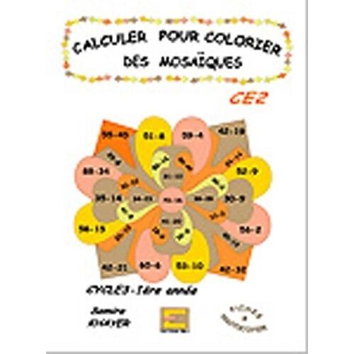 Calculer Pour Colorier Des Mosaïques Ce2