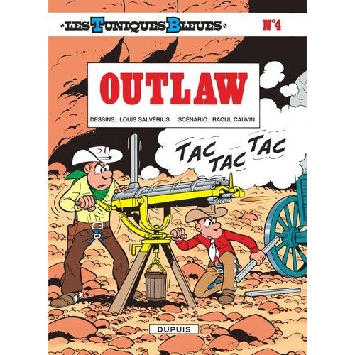 Les Tuniques Bleues - Tome 4 - Outlaw