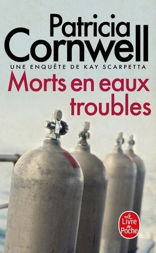 Une Enquête De Kay Scarpetta - Morts En Eaux Troubles
