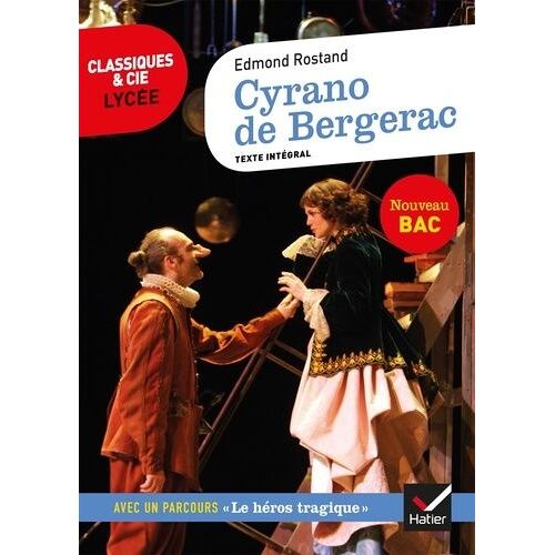 Cyrano De Bergerac - Suivi D'un Parcours Sur "Le Héros Tragique