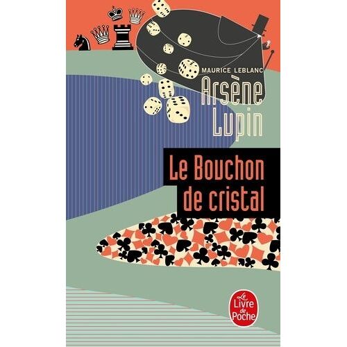 Arsène Lupin - Le Bouchon De Cristal