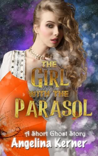 The Girl With The Parasol: A Short Ghost Story