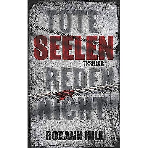 Tote Seelen Reden Nicht: Thriller (Steinbach Und Wagner)