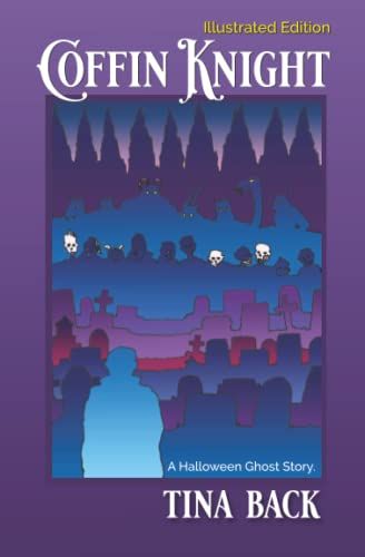 Coffin Knight: A Halloween Ghost Story - Illustrated Edition