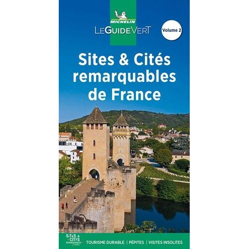 Sites Et Cités Remarquables De France - Tome 2 - Le Guide Vert 2021