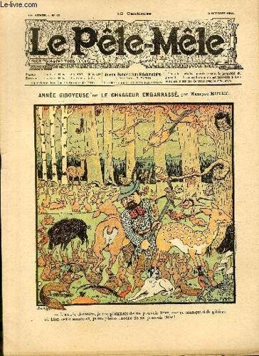 Le Pêle-Mêle, 10è Année, N°40. Annee Giboyeuse Ou Le Chasseur Embarasse