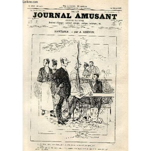 Le Journal Amusant N°1593 - Fantasia - Moi, Mon Vieux, Je Crois À La Guerre