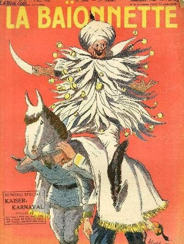 La Baïonnette, 2è Série, N°36, N° Spécial, Kaiser-Carnaval