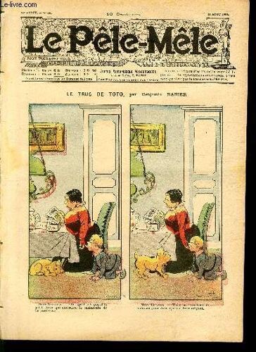 Le Pêle-Mêle, 10è Année, N°34. Le Truc De Toto
