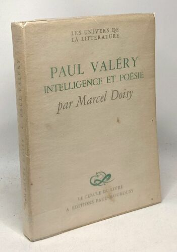 Paul Valéry Intelligence Et Poésie - Les Univers De La Littérature
