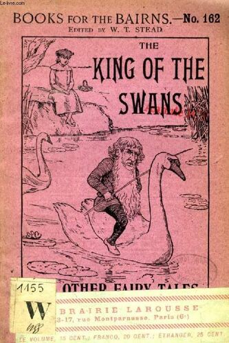 The King Of The Swans, And Other Fairy Tales (Books For The Bairns, 162)