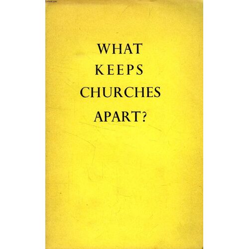 What Keeps Churches Apart ?