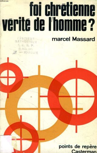 Foi Chretienne, Verite De L'homme