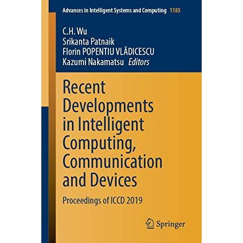 Recent Developments In Intelligent Computing, Communication And Devices