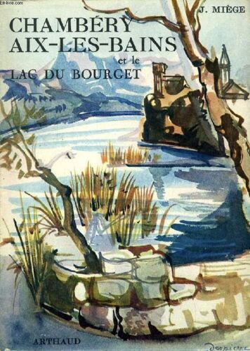 Le Lac Du Bourget, Chambery - Aix-Les-Bains