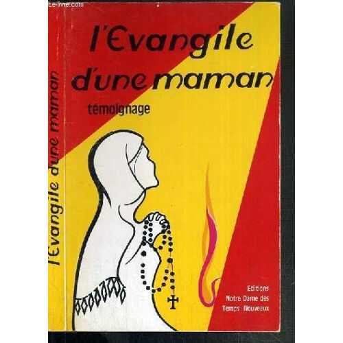 L'evangile D'une Maman - Temoignage