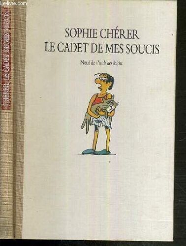 Le Cadet De Mes Soucis