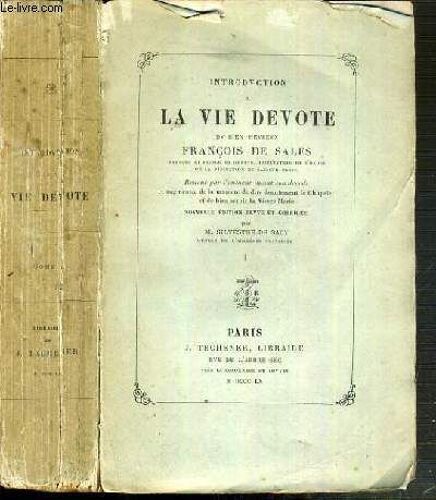 Introduction A La Vie Devote Du Bien-Heureux Francois De Sales  - Tome 1.