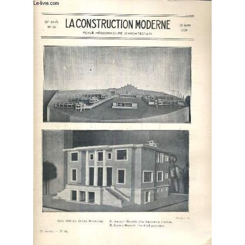 La Construction Moderne - 45e Volume (1929-1930) - Fascicule N°45 - Villa Mosella A Saint-Aygulf (Var), Pavillon Du Syndicat De Tourisme À Frejus-Plage, Salon Des Decorateurs 1930, Escalier ...