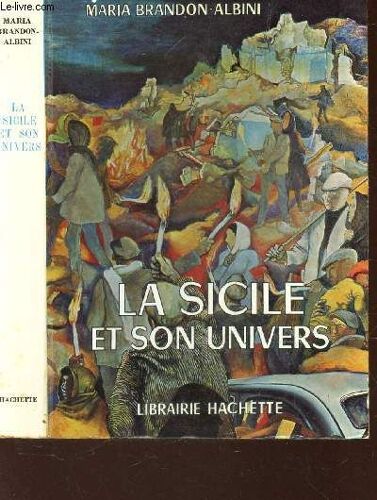La Sicile Et Son Univers / Bibliotheque Des Guides Bleus.