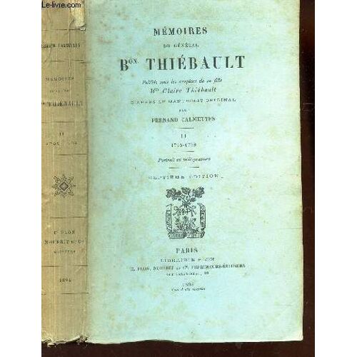 Memoires Du General Baron Thiebault  / Tome Ii : 1795-1799 / 7e Edition.