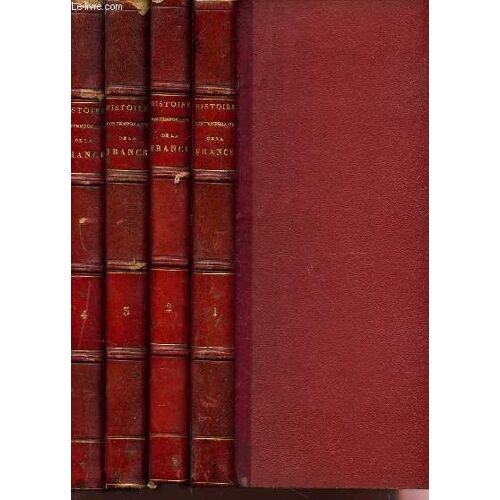 Histoire Contemporaine De La France - En 4 Volumes (Tome Premier Au Tome 4) / Bibliotheque Lahure