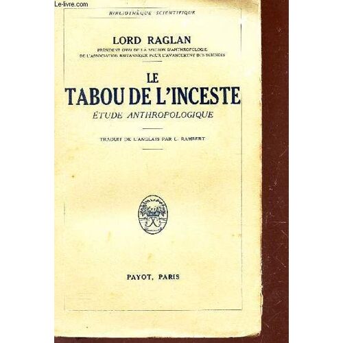 Le Tabou De L'inceste - Etude Anthropologique / Bibliothheque Scientifique.