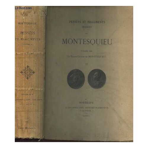 Pensees Et Fragments Inedits De Montesquieu - Tome Ii.