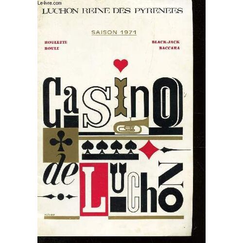 Plaquette De Presentation  Du Casino De Luchon - Saison 1971 (Roulette - Boule - Black-Jack - Baccara...