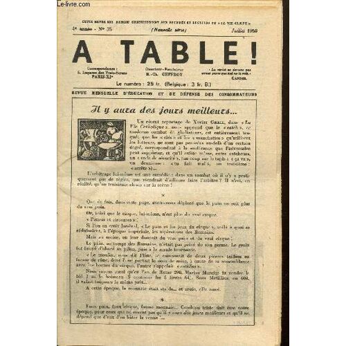 A Table !, 4ème Année, N°35 (Juillet 1959) : Il Y Aura Des Jours Meilleurs / Nos Amis Les Fruits : L Abricot, Les Olives Noires / Notre Concours De Recettes / Encore Le Cholestérol / L Actualité(...)