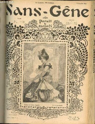Sans-Gêne, N°46 (11 Janvier 1902) : Les Suiveurs / L Entier Dont La Moitié Fait Le Quart / L Année Qui Passe / Leur Morale / Nos Bons Facteurs / Simple Questions / Point D Honneur /...