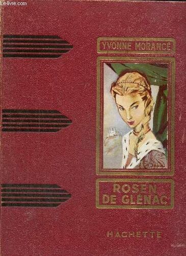 Rosen De Glénac À La Cour De Bretagne (Collection Des Grands Romanciers)