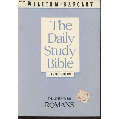 The Letter To The Romans- The Daily Study Bible