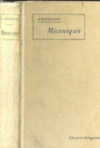 Mecanique / Bibliotheque Des Ecoles Pratiques De Commerce Et D'industrrie / 9e Edition.