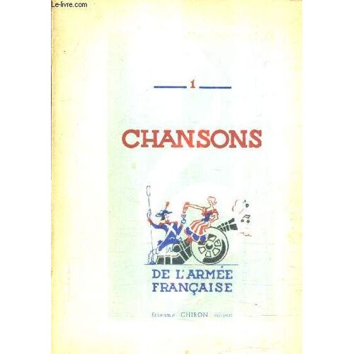 Chansons De L'armee Francaise - Harmonisation A 2 3 Et 4 Voix De Marcel Orban.