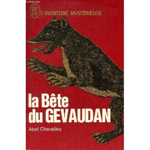 La Bête Du Gévaudan - Collection L Aventure Mystérieuse N°200.
