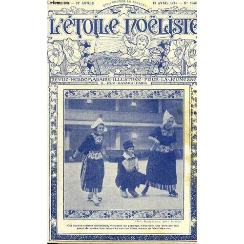 L Étoile Noëliste N° 1040 - En Normandie, La Chasse De Saint Vigor Par Charlotte Mayval, La Trahison De Lopez, La R. Mère Marie Thérèse (1809-1863), La Traversée De Marinette Par Léon Lambry(...)