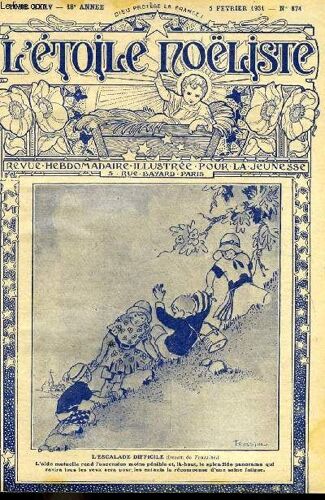L Étoile Noëliste N° 874 - La Chandeleur, La Casserole De M. Ribier Par Pierre Régis, La Terre Est Au Péril Des Flots, La Tulipe Verte (Suite) Par Jean Rosmer, Une Excursion En Montagne (Suite)