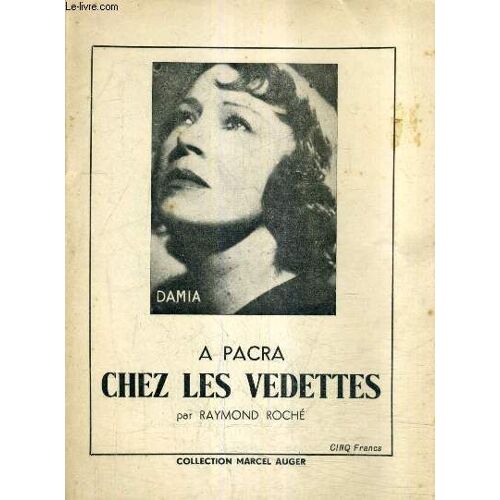 A Pacra Chez Les Vedettes / Collection Marcel Auger.