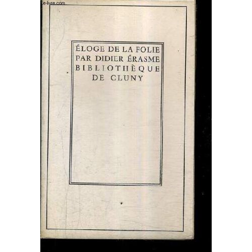 Eloge De La Folie.