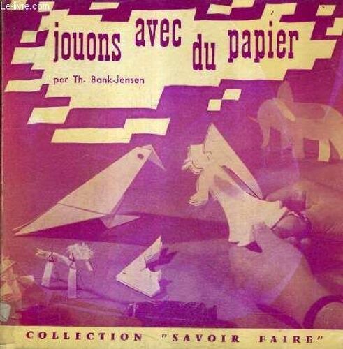 Jouons Avec Du Papier / 13e Edition.