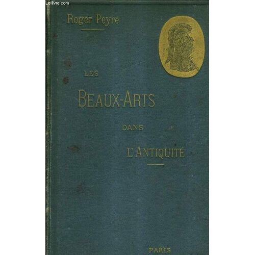 Les Beaux Arts Dans L'antiquite