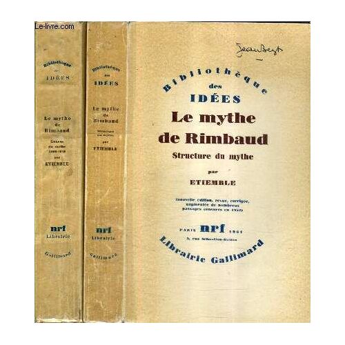 Le Mythe De Rimbaud - En Deux Tomes - Tomes 1 + 2 - Tome 1 : Genese Du Mythe 1869 1949 Bibliographie Analytique Et Critique 3e Edition - Tome 2 : Structure Du Mythe.