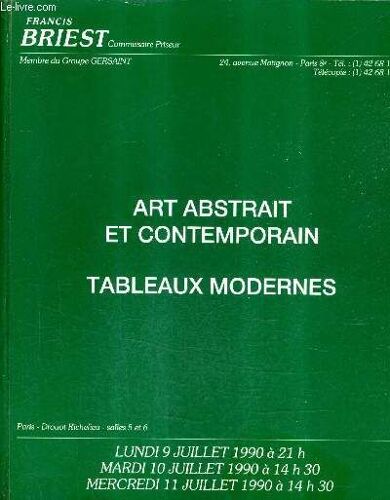 Catalogue De Ventes Aux Encheres - Art Abstrait Et Contemporain Tableaux Modernes - 9 & 10 & 11 Juillet 1990 - Drouot Richelieu.