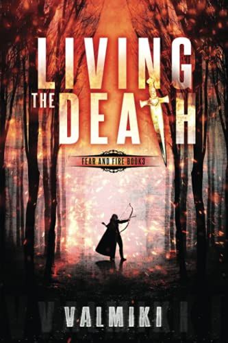 Living The Death (Fear And Fire, Book 3)